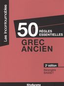 50 règles essentielles grec ancien - 2e édition