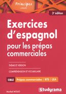 Exercices d'espagnol pour les prépas commerciales 3e édition