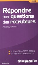Répondre aux questions des recruteurs - 4e édition