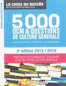 5000 QCM & questions de culture générale 2015-16 - 3e édition