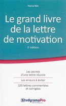 Le grand livre de la lettre de motivation - 3e édition