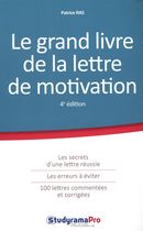 Le grand livre de la lettre de motivation - 4e édition