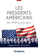 Les Présidents américains : De 1945 à nos jours