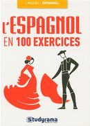L'espagnol en 100 exercices