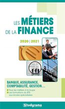 Les métiers de la finance : Banque, assurance, comptabilité, gestion... : 2020-2021 N.E.