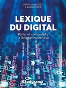 Lexique du digital - Parler et comprendre le langage numérique