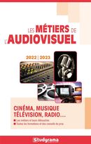 Les métiers de l'audiovisuel 2022-2023