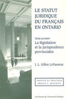 Le statut juridique du français en Ontario - La législation et la jurispridence provinciales
