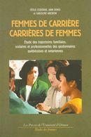 Femmes de carrières, carrières de femmes - Étude des trajectoires familiales, scolaires et...