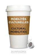 Mobilités culturelles : Cultural mobilities