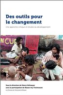 Des outils pour le changement - Une approche critique en études du développement