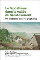 Le féodalisme dans la vallée du Saint-Laurent - Un problème historiographique