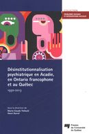 Désinstitutionnalisation psychiatrique en Acadie, en Ontario