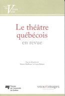 Le théâtre québécois en revue