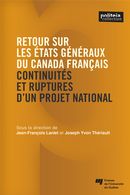 Retour sur les Etats généraux du Canada français