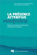 La présence attentive mindfulness
