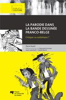La parodie dans la bande dessinée franco-belge  Critique ou esthétique?