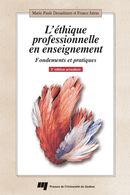 L'éthique professionnelle en enseignement : Fondements et pratiques - 2e édition