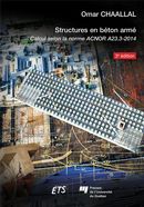 Structures en béton armé : Calcul selon la norme ACNOR A23.3-2014 - 3e édition