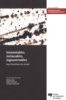 Innommables, inclassables, ingouvernables - Aux frontières du social