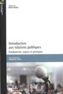 Introduction aux relations publiques : Fondements, enjeux et pratiques