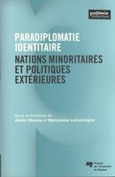 Paradiplomatie identitaire : Nations minoritaires et politiques extérieures