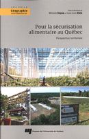Pour la sécurisation alimentaire au Québec : Perspective territoriale