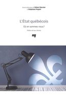 L'État québécois : Où en sommes-nous?