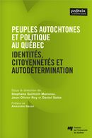 Peuples autochtones et politique au Québec et au Canada
