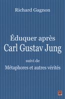 Eduquer après Carl Gustav Jung