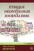 Ethique et déontologie du journalisme - 3e édition