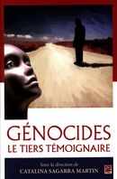 Génocides : Le tiers témoignaire