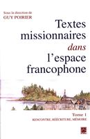 Textes missionnaires dans l'espace francophone 01 : Rencontre, réécriture, mémoire