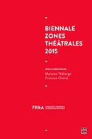 Biennale Zones théâtrales 2015