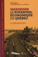 Maximiser le potentiel économique du Québec : 13 réflexions