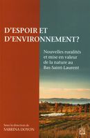 D'espoir et d'environnement? Nouvelles ruralités et mise de la nature au Bas-Saint-Laurent