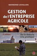Gestion de l'entreprise agricole : De la théorie à la pratique 2e édition