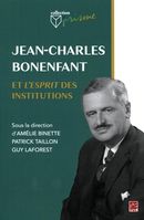 Jean-Charles Bonenfant et l'esprit des institutions