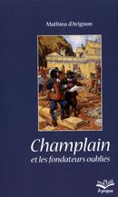 Champlain et les fondateurs oubliés : Les figures du père et le mythe de la fondation
