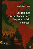 Les femmes autochtones dans l'espace public mexicain