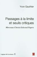 Passages à la limite et seuils critiques.  Morceaux Choisis/Selected Papers