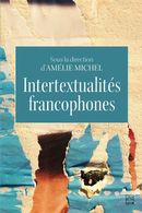 Intertextualités francophones