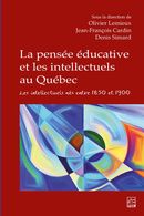 La pensée éducative et les intellectuels au Québec : Les intellectuels nés entre 1850 et 1900