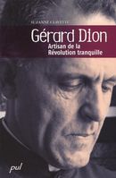 Gérard Dion : artisan de la Révolution tranquille