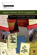 Joseph-Charles Taché polygraphe