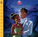 Disney - Tiana et le bijou du Bayou