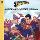 Superman - Superman contre Toyman
