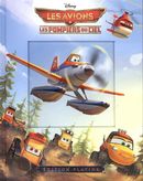 Disney - Les avions, Les pompiers du ciel