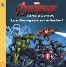 Marvel Avengers - L'ère d'Ultron  Les Avengers en mission!