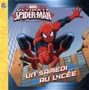 Marvel Ultimate Spider-Man - Un samedi au lycée